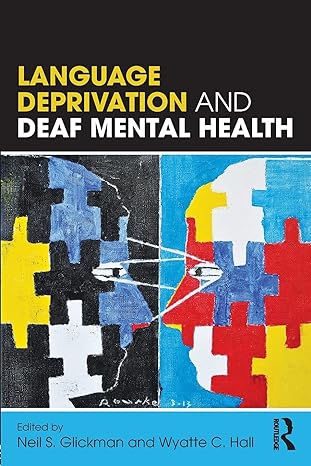 Language Deprivation and Deaf Mental Health