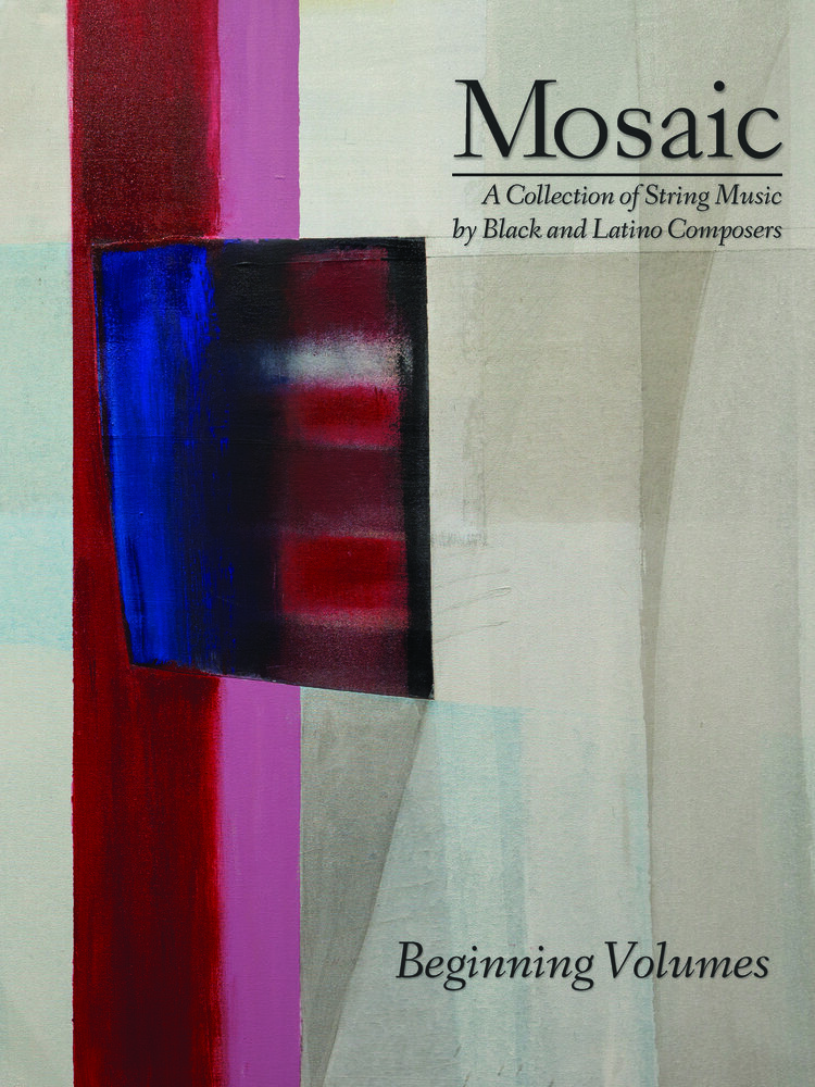 Mosaic: A Collection of String Music by Black and Latino Composers, Beginning Volumes