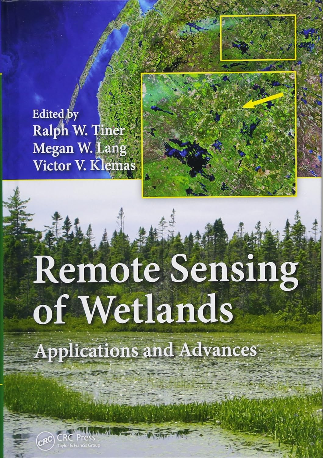 Remote Sensing of Wetlands: Applications and Advances